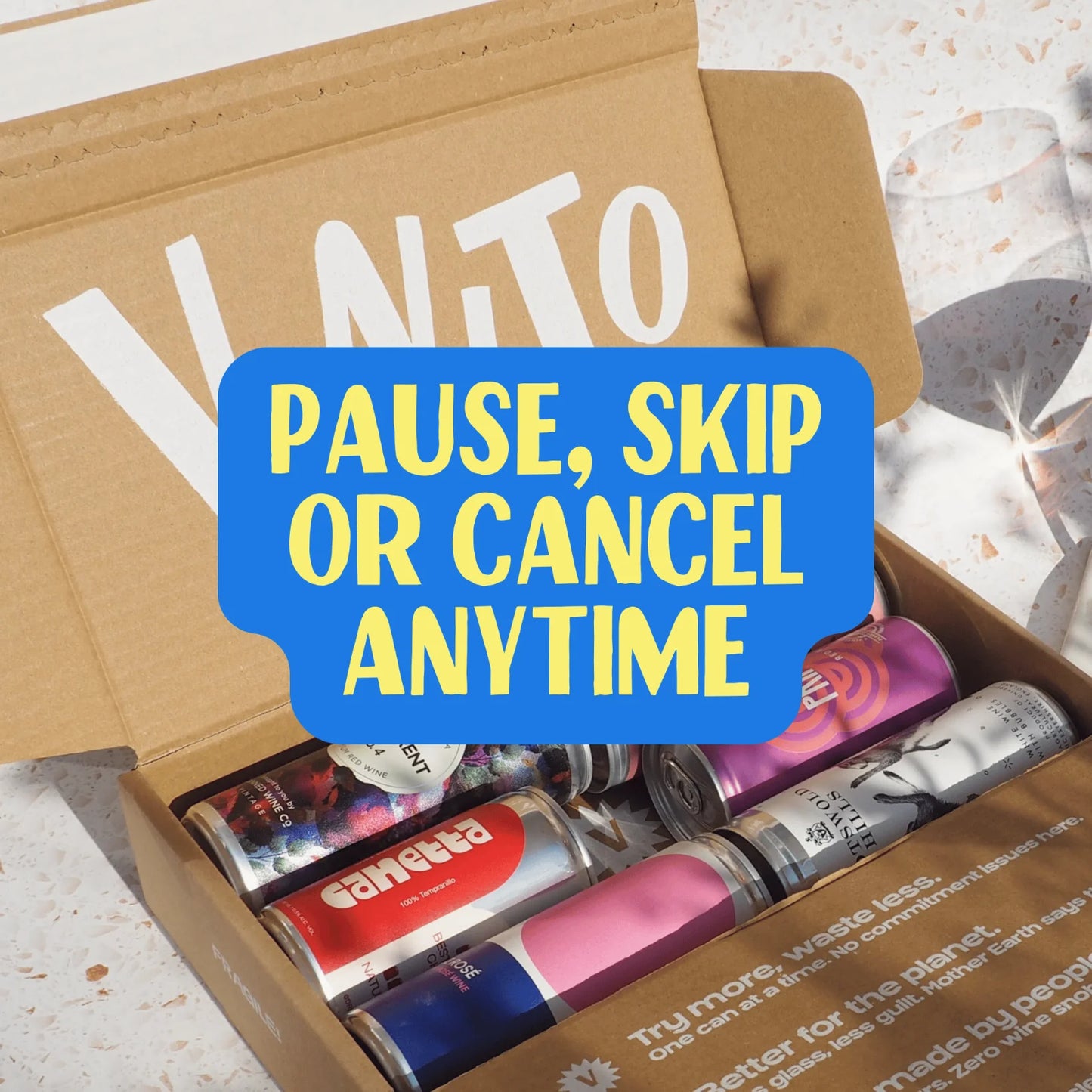 Vinito wine subscription box with colourful canned wines and text showing pause, skip or cancel anytime flexibility.